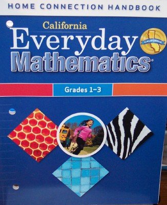 California Everyday Mathematics Home Connection Handbook Grade's 1-3
