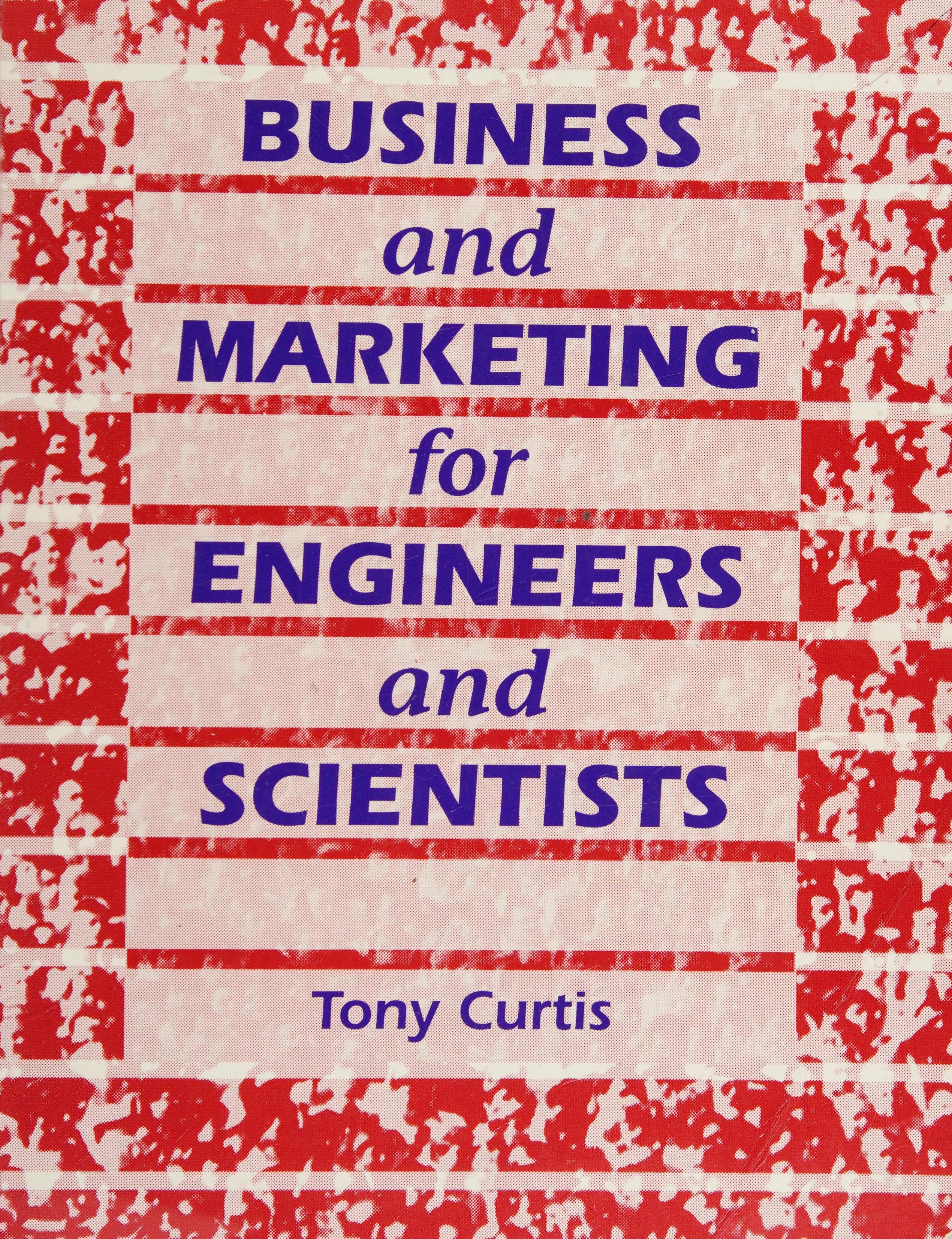 Business and Marketing for Engineering and Scientists