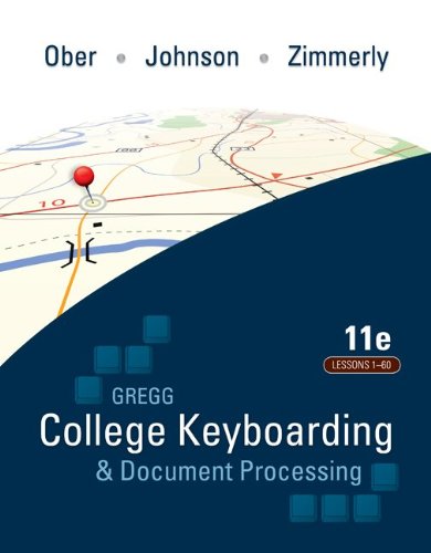 Gregg College Keyboarding &Amp; Document Processing (GDP); Lessons 1-60 Text
