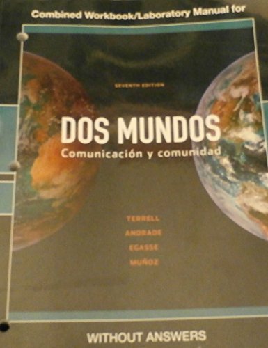 Combined Workbook/Laboratory Manual For DOS MUNDOS 7th Edition