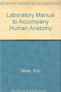 Loose Leaf Version of Laboratory Manual to Accompany Saladin's Human Anatomy