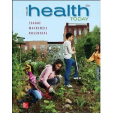 Your Health Today: Choices In A Changing Society Loose Leaf Edition