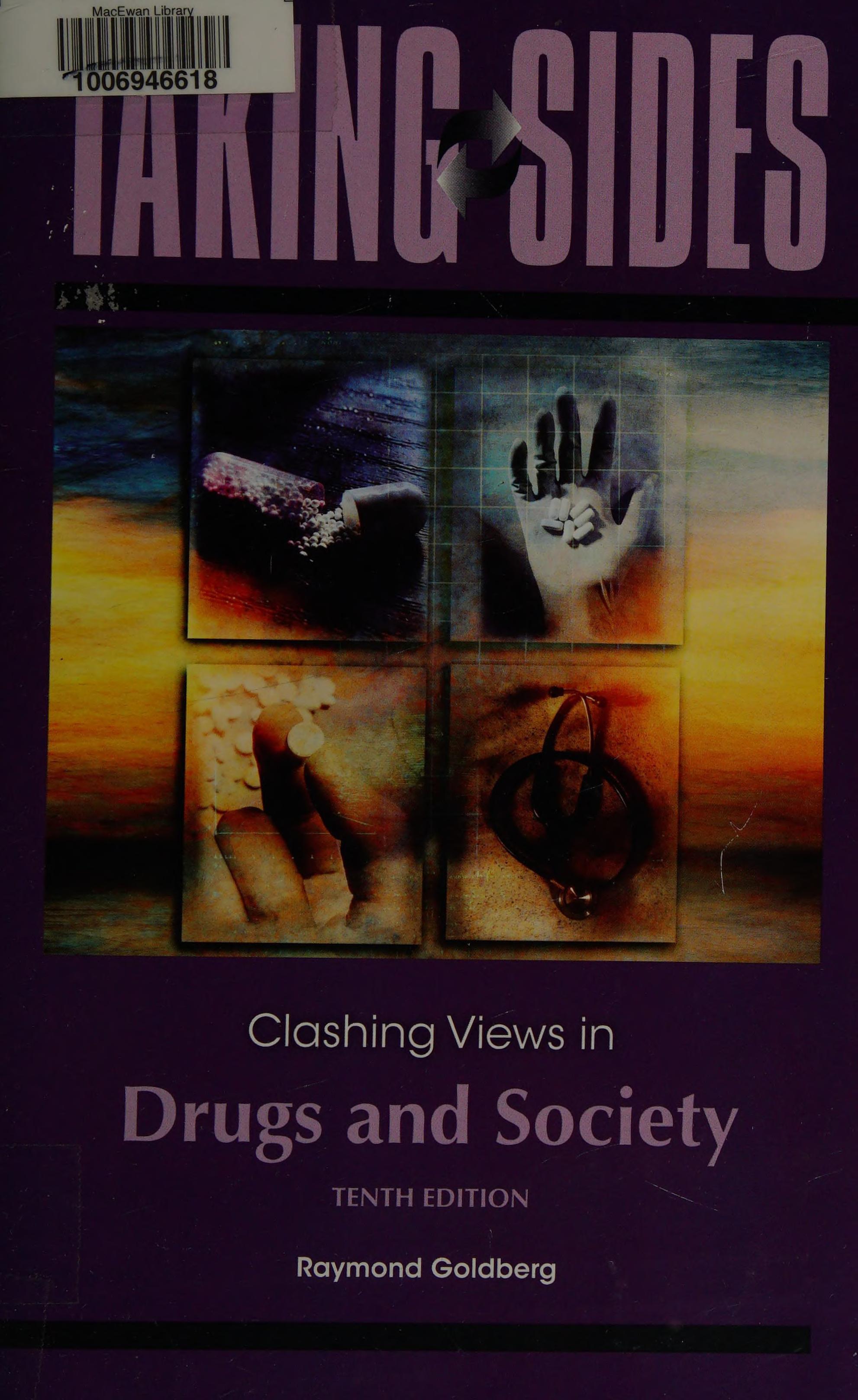 Taking Sides: Clashing Views In Drugs And Society
