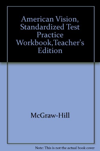 The American Vision: Standarized Test Skills Practice Workbook, Teacher Annotated Edition