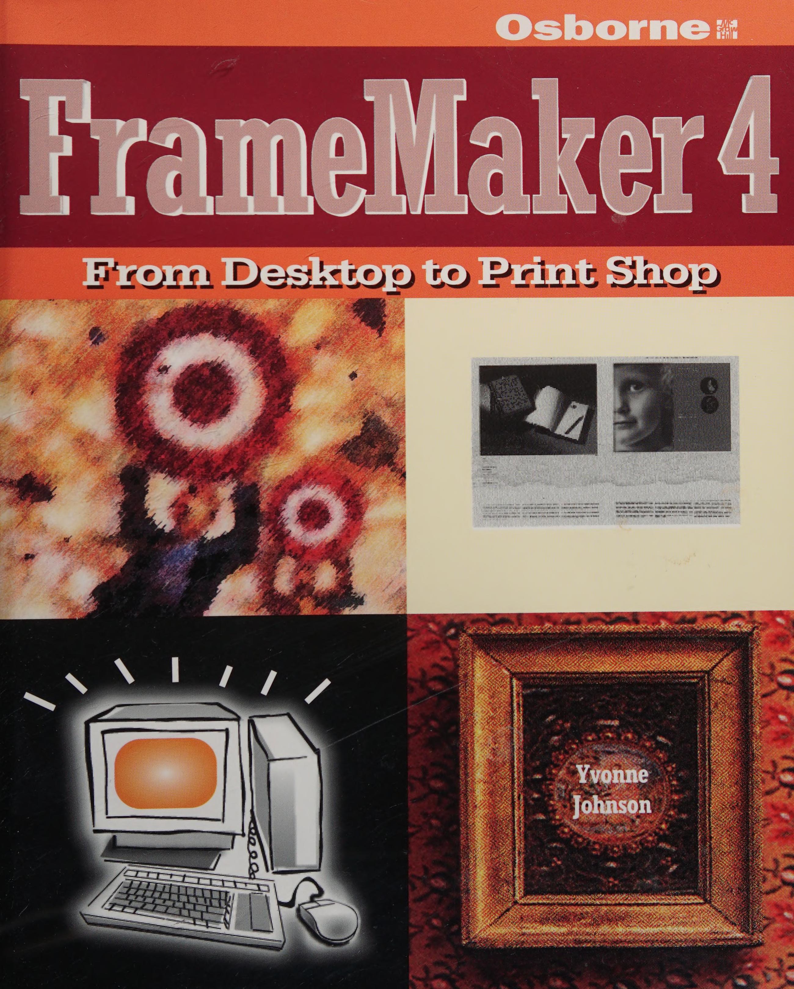 Framemaker 4: From Desktop to Print Shop