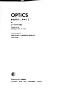 Optics, Parts 1 and 2. International Series on Monographs in Natural Philosophy, Voume 62