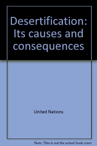 Desertification: Its Causes And Consequences