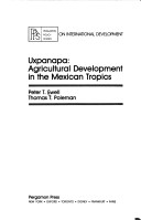 Uxpanapa: Agricultural Development In The Mexican Tropics