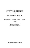 Stepping Stones to Independence: National Insurance After 1990