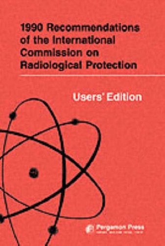 1990 Recommendations of the International Commission on Radiological Protection - Users' Edition