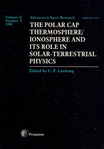 Polar Cap Thermosphere/Ionosphere and Its Role in Solar-Terrestrial Physics