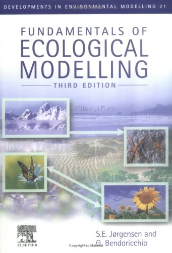 Fundamentals Of Ecological Modelling, Third Edition (Volume 21) (Developments In Environmental Modelling, Volume 21)