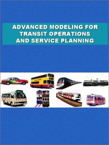 Advanced Modeling For Transit Operations And Service Planning