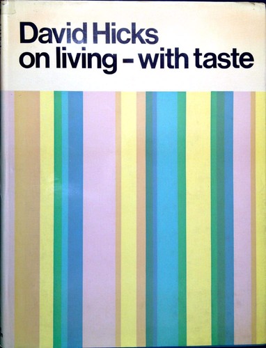 David Hicks on Living--with Taste