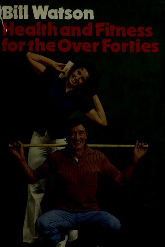 Health And Fitness For The Over Forties