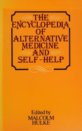 The Encyclopedia Of Alternative Medicine And Self-Help