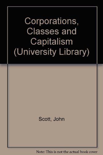 Corporations, Classes, and Capitalism
