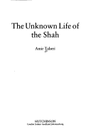The Unknown Life of the Shah