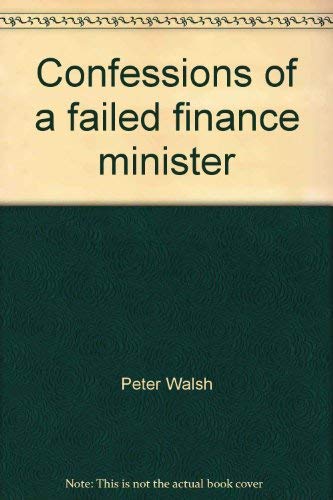 Confessions Of A Failed Finance Minister