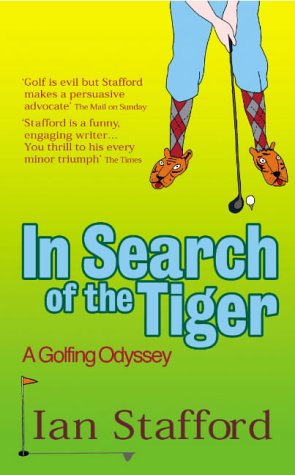 In Search Of The Tiger: A Golfing Odyssey