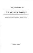 Golden Hordes: International Tourism and the Pleasure Periphery