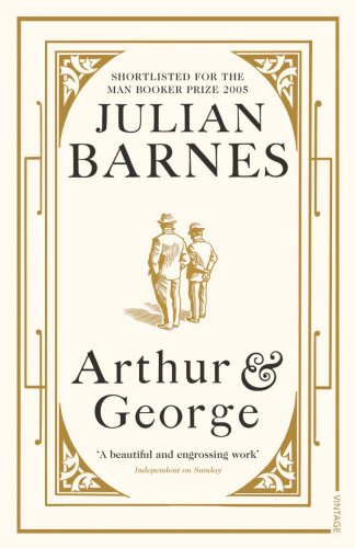 Arthur And George by Julian Barnes, ISBN 9780099498063