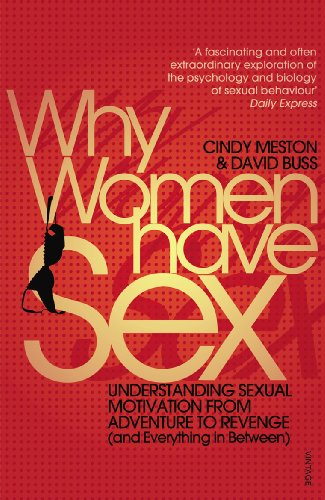 Why Women Have Sex: Understanding Sexual Motivation from Adventure to Revenge