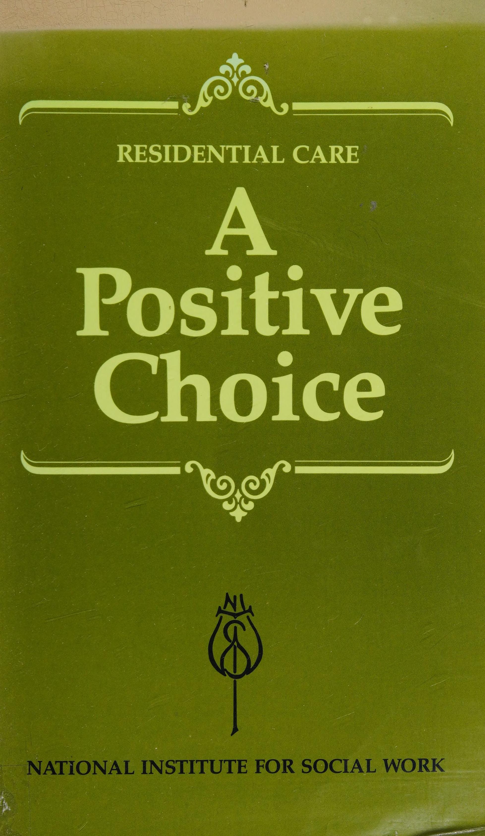 Residential Care: A Positive Choice