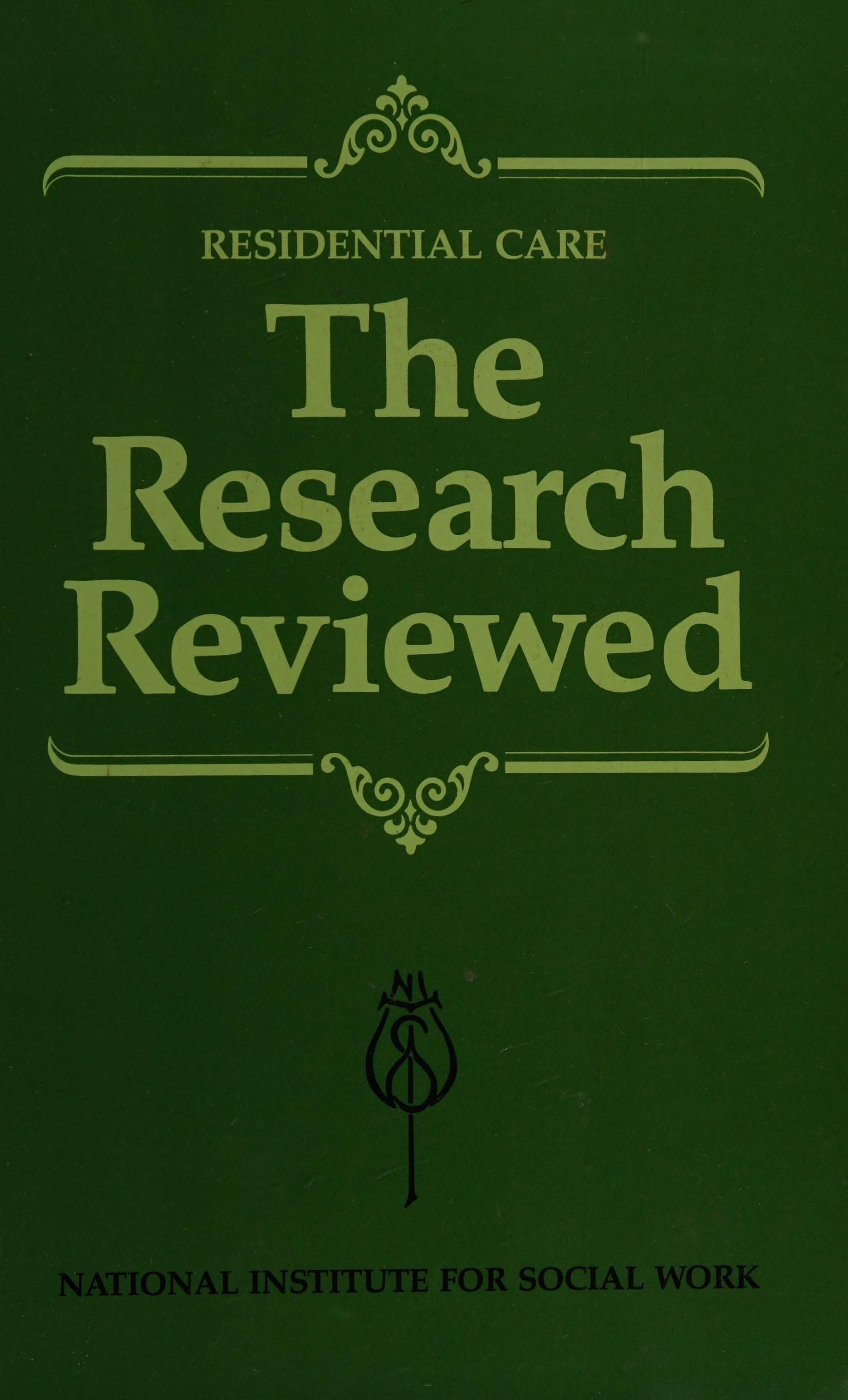 Residential Care: The Research Reviewed