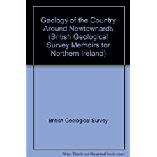 Geology of the Country Around Newtownards - Memoir for 1:50000 Geological Sheet 37 and Part 38