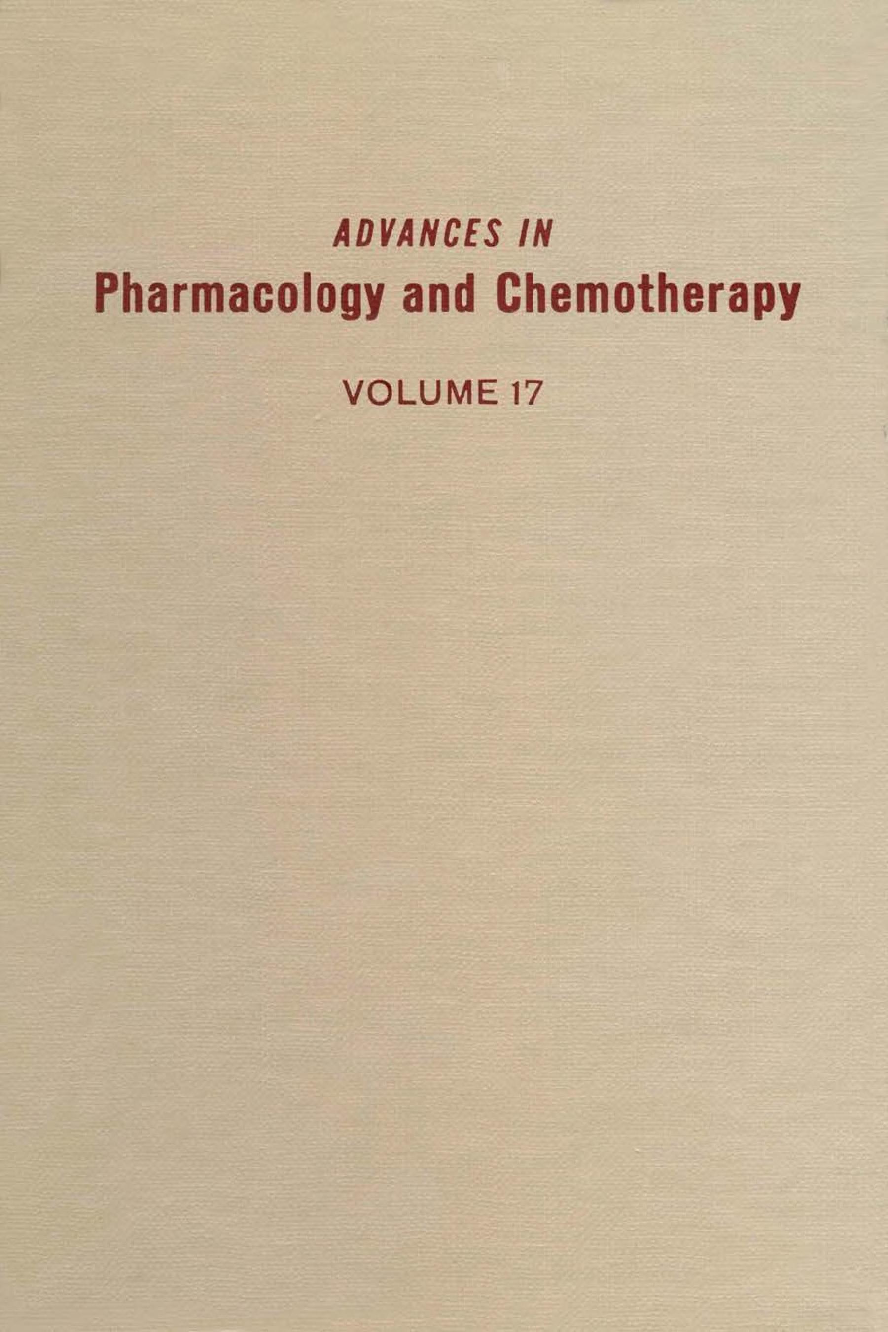 ADV IN PHARMACOLOGY &CHEMOTHERAPY VOL 17, Volume 17