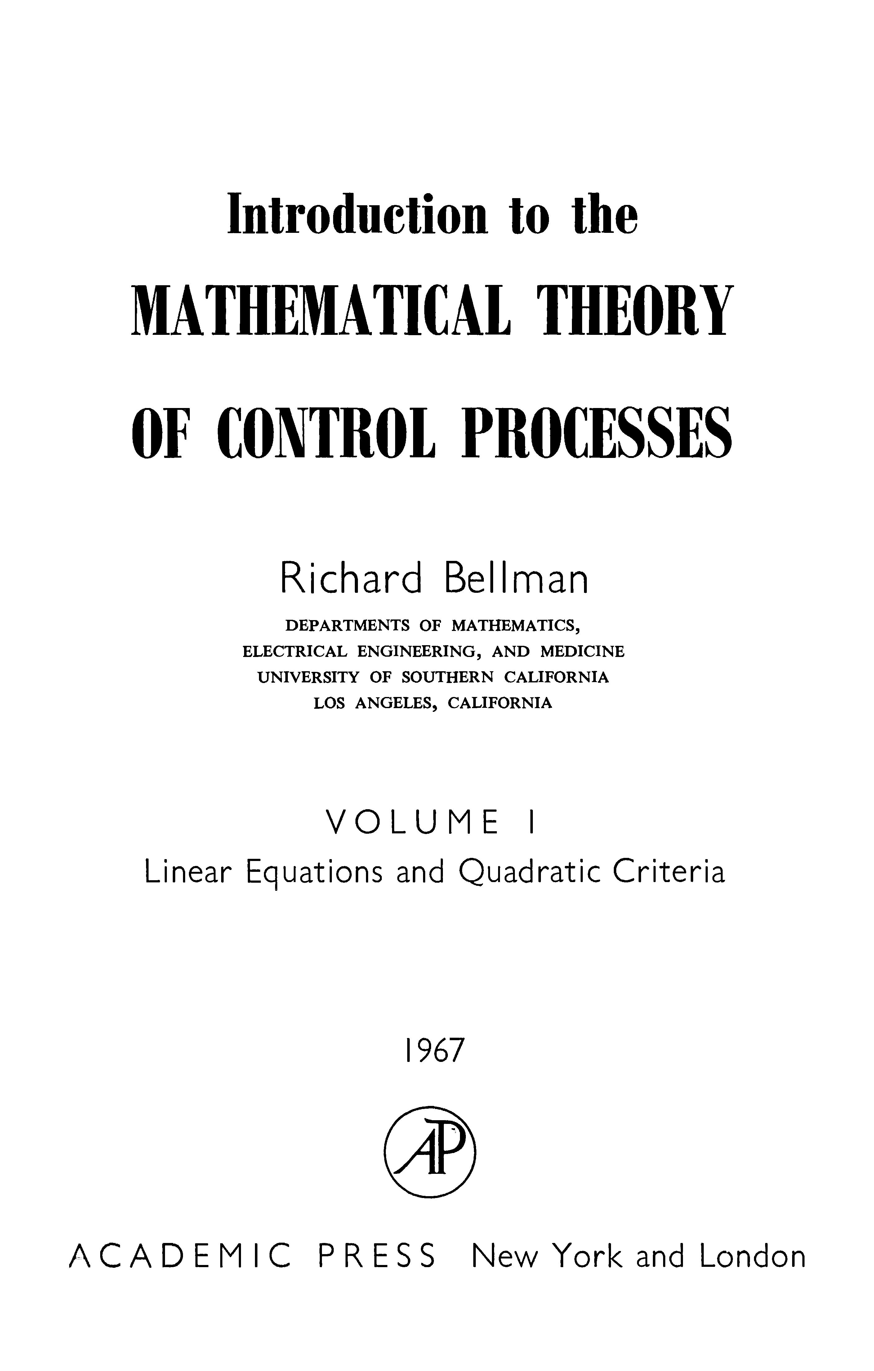 Introduction To The Mathematical Theory Of Control Processes: Linear Equations And Quadratic Criteria V. 1: Linear Equations And Quadratic Criteria V. 1