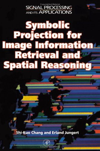 Symbolic Projection for Image Information Retrieval and Spatial Reasoning