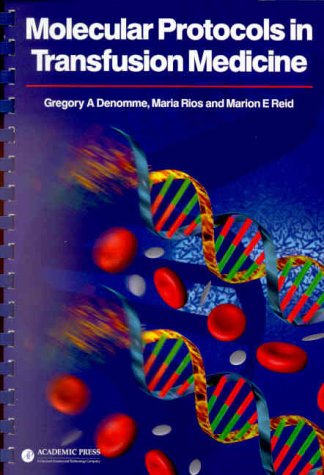 Molecular Protocols In Transfusion Medicine