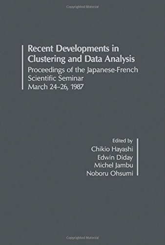 Recent Developments In Clustering And Data Analysis: Proceedings Of The Japanese-French Scientific Seminar