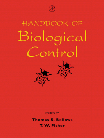 Handbook Of Biological Control: Principles And Applications Of Biological Control