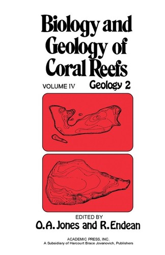 Biology And Geology Of Coral Reefs V4: Geology 2
