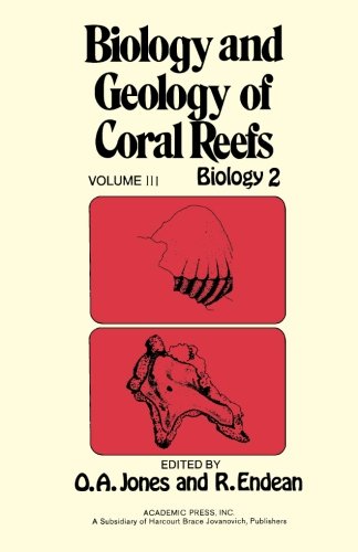 Biology And Geology Of Coral Reefs, Volume III: Biology 2