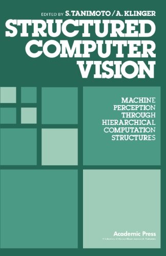Structured Computer Vision: Machine Perception Through Hierarchical Computation Structures