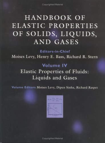 Handbook Of Elastic Properties Of Solids, Liquids, And Gases