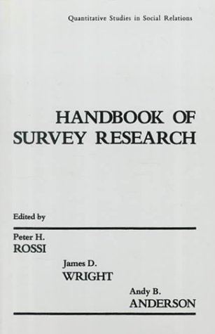 Handbook of Survey Research: Quantitative Studies in Social Relations