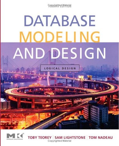 Database Modeling And Design: Logical Design, 4th Edition