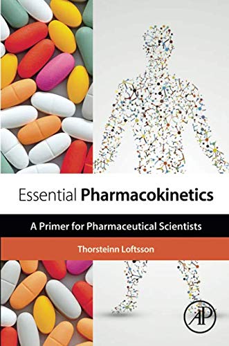 Essential Pharmacokinetics: A Primer For Pharmaceutical Scientists