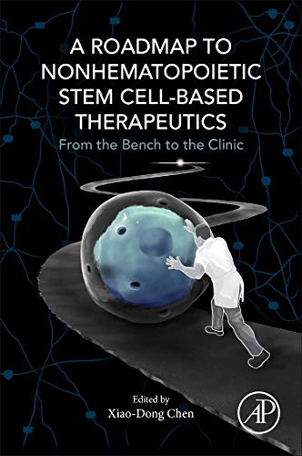 A Roadmap To Nonhematopoietic Stem Cell-Based Therapeutics: From The Bench To The Clinic