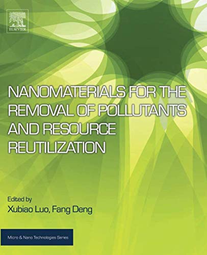 Nanomaterials For The Removal Of Pollutants And Resource Reutilization