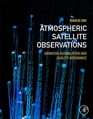 Atmospheric Satellite Observations: Variation Assimilation And Quality Assurance