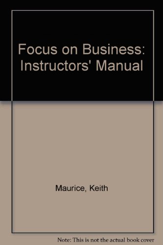 Focus On Business: Instructors' Manual