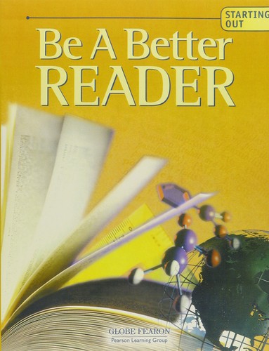GLOBE FEARON BE a BETTER READER START OUT STUDENT EDITION 2003C