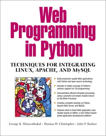 Web Programming in Python: Techniques for Integrating Linux, Apache, and MySQL