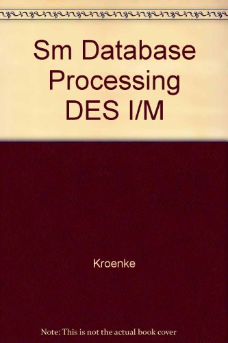 Sm Database Processing Des I/M